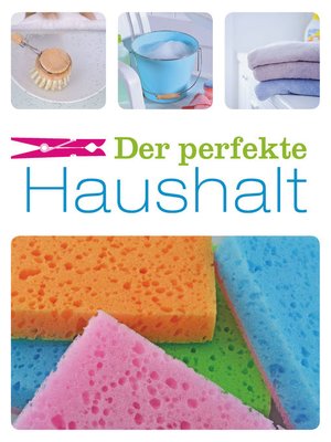 cover image of Der perfekte Haushalt